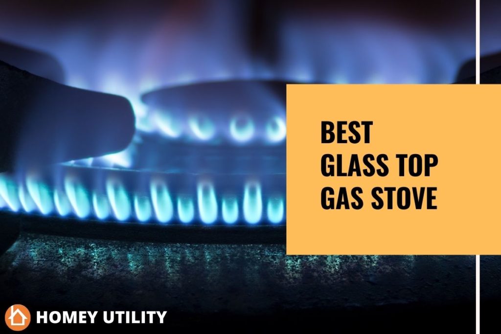 Best Glass Top Gas Stove