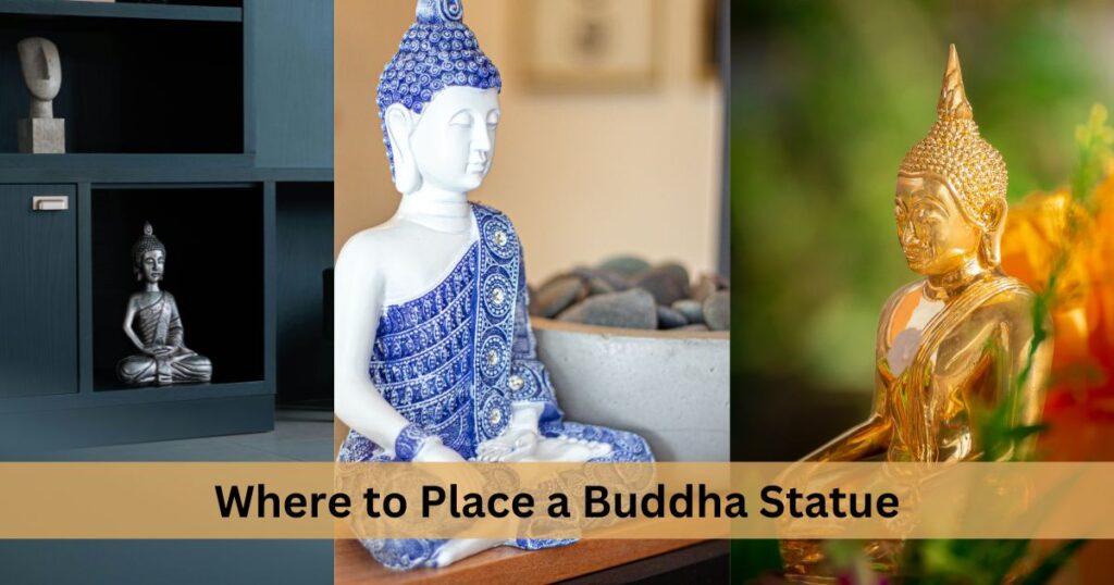 Where to place a Buddha Statue