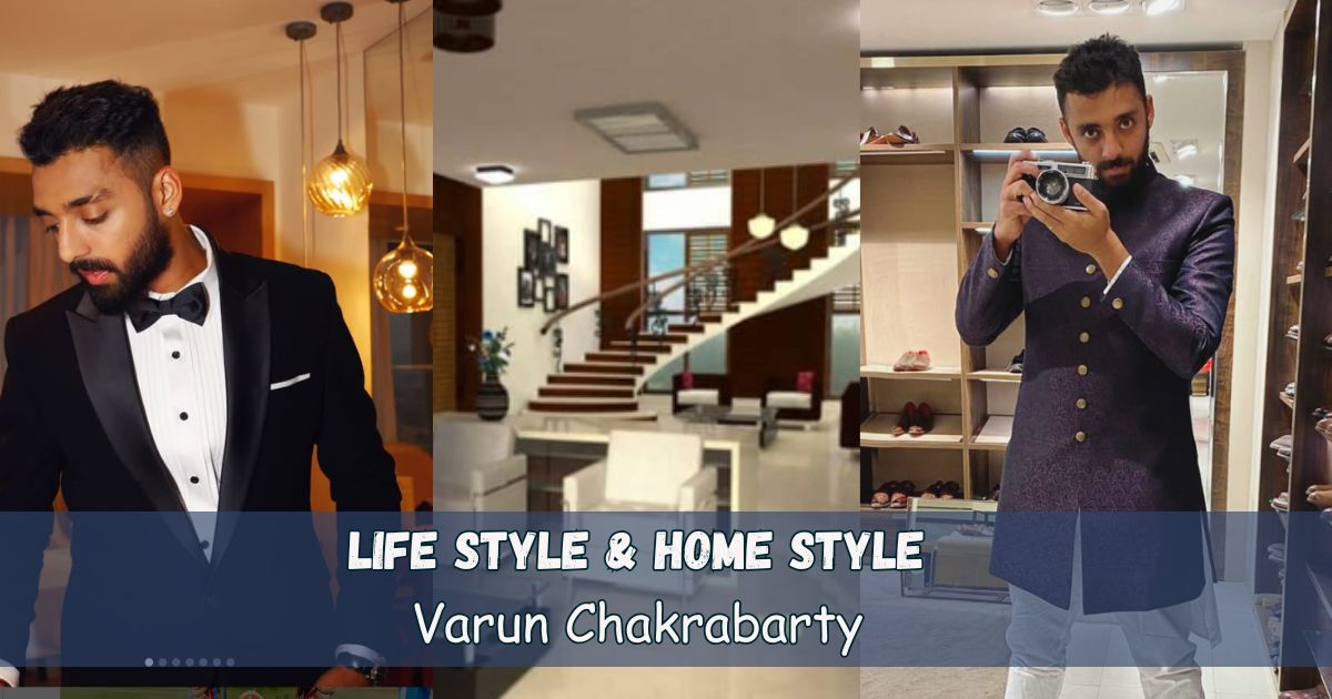 Varun chakaravarthy Lifestyle and house